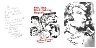 Bob, Tina, Mick, Johnny, Hugues...et nous !. Dessins de Sari. ( Avec superbe dédicace, pleine page, de Bernard Delattre ).. ( Rock - Folk - Bob Dylan ...