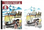 Les Belles Histoires de l'Oncle Paul, tome 15. ( Tirage unique à 300 exemplaires avec ex-libris numéroté et signé par Gérald Forton ).. ( Bandes ...