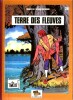 Les Timour, tome 26 : Terre des fleuves. ( Tirage limité et numéroté ).. ( Bandes Dessinées ) - Max Mayeu dit Sirius.