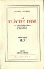 La Flèche d'Or. Un récit entre deux notes. ( Un des 700 exemplaires numérotés sur vélin pur fil ). . Joseph Conrad.