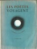 Les Poètes Voyagent.  De Baudelaire à Michaux. ( Tirage unique à 2200 exemplaires numérotés sur vélin supérieur ).. ( Poésie ) - Henri Michaux - Henri ...