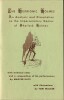 The Histrionic Holmes. An Analysis and Dissertation on the Impersonatory Genius of Sherlock Holmes with technical notes and a compendium of his ...