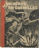 Un Héros...En Guenilles.. Léo Malet sous le pseudonyme de Omer Refreger.