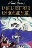 La Belle nuit pour un homme mort. Illustrations de Philippe Foerster.. Charles-Henri Dewisme dit Henri Vernes - Philippe Foerster.