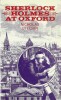 Sherlock Holmes at Oxford.. ( Sherlock Holmes - Littérature en Anglais ) - Nicholas Utechin.