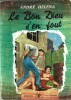 Le Bon Dieu s'en fout.. André Héléna.