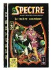 Spectre n° 3. Le Traître Cosmique. ( BD Arédit en petit format ).. ( Bandes Dessinées en Petits Formats - Spectre ) - Murphy Anderson - Arnold Drake - ...