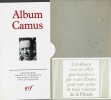 Album Camus.. ( La Pléiade - Albums Pléiade ) - Albert Camus - Roger Grenier.