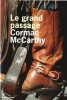 Le Grand Passage. La Trilogie des Confins II.. Cormac McCarthy.