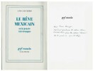 Le Rêve Mexicain ou la pensée interrompue. ( Avec belle dédicace de J.M.G. Le Clézio à l'écrivain Yves Berger  ).. ( Mexique ) - Jean-Marie Gustave Le ...