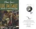 Luc Dassaut, tome 2 : Base Clandestine. ( Tirage limité à 150 exemplaires avec cachet Henri Vernes, illustré, numérotés et signés par Tyef + fascicule ...