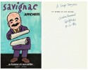 Savignac affichiste. ( Avec cordiale dédicace de Raymond Savignac à Serge Zeyons ).. ( Beaux-Arts ) - Raymond Savignac.