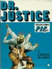 Sélection Pif Gadget et le Magazine des Judokas : Docteur Justice, trimestriel n° 1. Les Forbans - 60 Heures à Rio.. ( Bandes Dessinées - Dr Justice ) ...