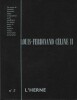  Cahier de l'Herne n° 5 : Louis-Ferdinand Céline, 2.. Louis Ferdinand Destouches dit Louis-Ferdinand Céline - Collectif.