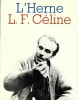  Cahiers de l'Herne n°3 et 5 : Louis-Ferdinand Céline 1 et 2.. Louis Ferdinand Destouches dit Louis-Ferdinand Céline