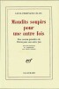 Maudits soupirs pour une autre fois. Une version primitive de " Féerie pour une autre fois ".. Louis Ferdinand Destouches dit Louis-Ferdinand Céline - ...