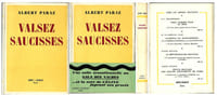 Valsez Saucisses. ( Un des 200 exemplaires numérotés sur Vélin B.F.K de Rives, du tirage de tête, signés par Albert Paraz ).