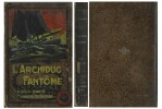 L'Archiduc Fantôme.. ( Fantastique ) - Anonyme sous le pseudonyme de Graf Anonymus.