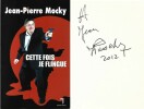 Cette Fois, je Flingue. ( Avec une laconique dédicace de Jean-Pierre Mocky ).. ( Cinéma ) - Jean-Pierre Mocky.