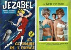 Jezabel, la Corsaire de l'Espace, n° 1 : La Corsaire de l'Espace.. ( Bandes Dessinées en Petits Formats - Erotisme ) - Roberto Raviola dit Magnus.
