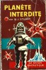 Planète Interdite ( Forbidden Planet ).. ( Littérature adaptée au Cinéma ) - Philip MacDonald sous le pseudonyme de W.J. Stuart.