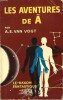 Les Aventures de À.. ( Collection Le Rayon Fantastique - Boris Vian ) - Alfred Elton Van Vogt.
