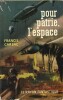Pour Patrie, l’Espace !. ( Collection Le Rayon Fantastique ) - Francis Carsac.