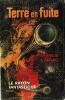 Terre en Fuite.. ( Collection Le Rayon Fantastique ) - Francis Carsac.