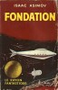 Fondation.. ( Collection Le Rayon Fantastique ) - Isaac Asimov.