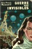 Guerre aux Invisibles.. ( Collection Le Rayon Fantastique ) - Eric Frank Russell.