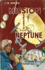 Mission secrète sur Neptune.. ( Collection Le Rayon Fantastique ) - James Morgan Walsh.