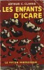 Les Enfants d'Icare.. ( Collection Le Rayon Fantastique ) - Arthur C. Clarke.
