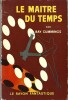 Le Maître du Temps.. ( Collection Le Rayon Fantastique ) - Ray Cummings.
