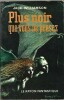 Plus noir que vous ne pensez.. ( Collection Le Rayon Fantastique ) - Jack Williamson.