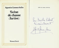 Scène de Chasse ( furtive ). Avec amicale dédicace de Agustin Gomez-Arcos à la critique littéraire Marthe Robert.