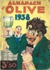 Almanach d'Olive 1938.. Robert Dansler - Georges Simenon - Maurice Leblanc - André de Lorde - Stanislas André-Steeman - Collectif.