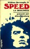 Speed. La Déglingue.. ( Drogue - Beat Generation ) - William Burroughs Jr - Allen Ginsberg