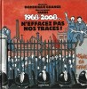 1968-2008...N'Effacez pas nos traces !...Chansons de Dominique Grange, mises en images par Jacques Tardi. ( Complet du nouveau CD de Dominique Grange ...