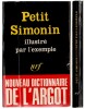 Le Petit Simonin illustré par l'exemple.. ( Argot ) - Albert Simonin.