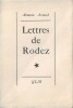 Lettres de Rodez. ( Un des 500 exemplaires numérotés sur vélin ).. ( Editions GLM / Guy Lévis Mano ) - Antonin Artaud.