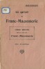Ce qu'est la Franc-Maçonnerie. Votre député obéit aux ordres de la Franc-Maçonnerie .. ( Franc-Maçonnerie ) - Jean Bidegain.