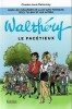 Dans les coulisses de la BD avec Franquin, Peyo, Tillieus et les autres : François Walthéry le facétieux.. ( Bandes Dessinées - François Walthéry ) - ...