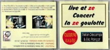 CD collector de Tristan Décamps et Eric Poinçot : Live At Ze Concert In The Goulotte. ( Micro tirage ). ( Rock - Ange ) - Tristan Décamp - Eric ...