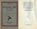 Quartier Noir. ( Un des 230 exemplaires numérotés sur Alfa teinté ).. ( Jazz ) - Claude Mc Kay - Louis Guilloux. 