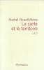 La Carte et le Territoire. ( Premier tirage, achevé d'imprimer en juillet 2010 ).. Michel Houellebecq.