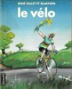 Le Vélo. ( Cyclisme ) - René Fallet - Roger Blachon.