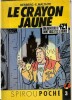Mini-récit Spirou Poche n° 3, supplément à l'hebdomadaire Spirou n° 2625 :  Le Crayon Jaune. Une aventure de 421 dont vous êtes le héros.. ( Bandes ...