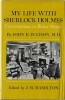 My life with Sherlock Holmes. Conversations in Baker Street, by John H. Watson, M.D. Edited by J.R. Hamilton.. ( Littérature en Anglais - Sherlock ...