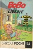 Mini-récit Spirou Poche n° 24, supplément à l'hebdomadaire Spirou n° 2800 : Bobo en liberté.. ( Bandes Dessinées - Mini-récits Spirou Poche ) - Paul ...