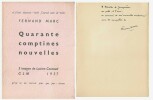40 Comptines nouvelles. ( Un des 430 exemplaires, numérotés, sur Vélin, enrichi d'une superbe et cordiale dédicace de Fernand Marc à l'éditeur Charles ...
